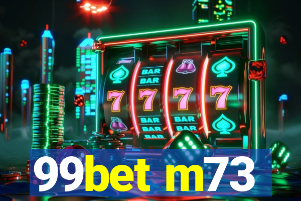 99bet m73