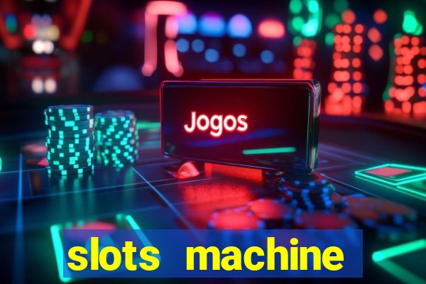 slots machine gratis 2022