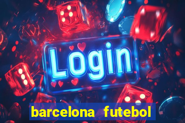 barcelona futebol play hd