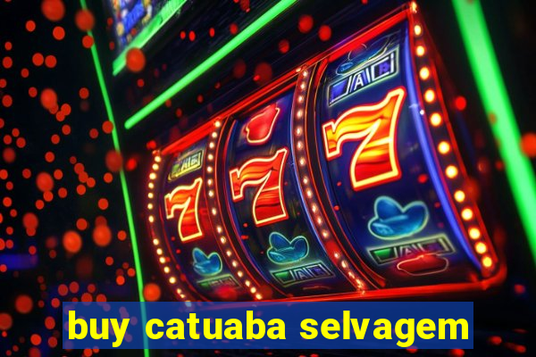 buy catuaba selvagem