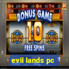 evil lands pc