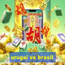 urugai vs brasil