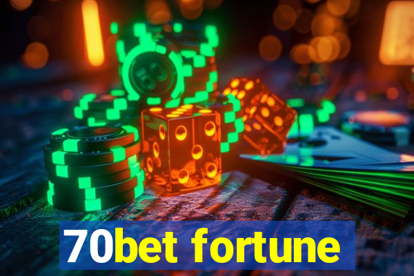 70bet fortune