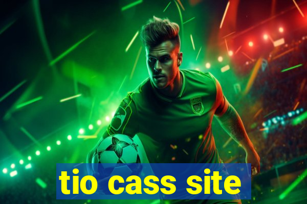 tio cass site