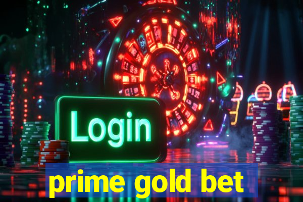 prime gold bet