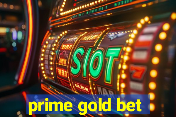 prime gold bet