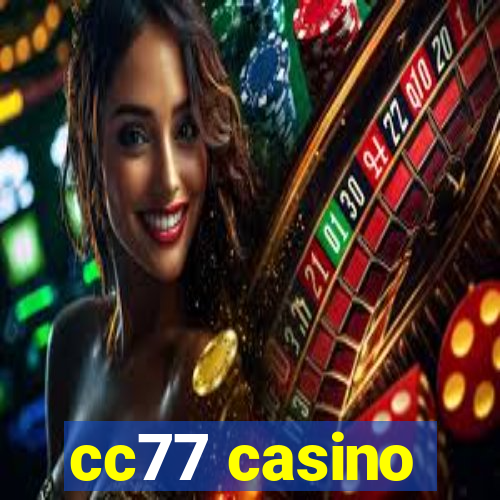 cc77 casino