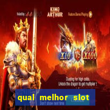 qual melhor slot para ganhar dinheiro