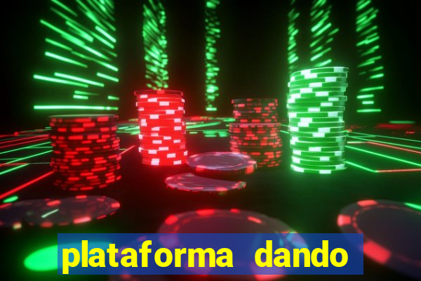 plataforma dando b?nus de cadastro