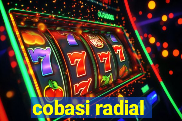 cobasi radial