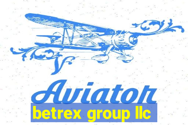 betrex group llc