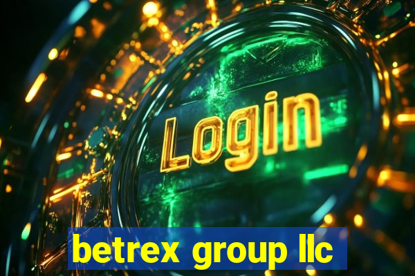 betrex group llc