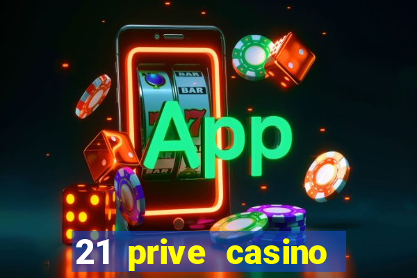 21 prive casino bonus codes