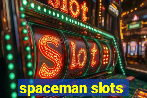 spaceman slots