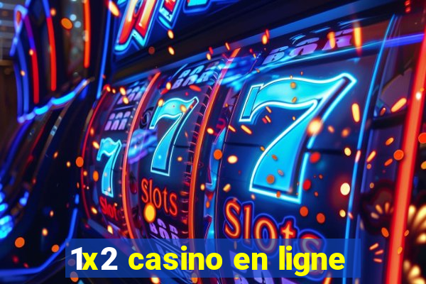 1x2 casino en ligne