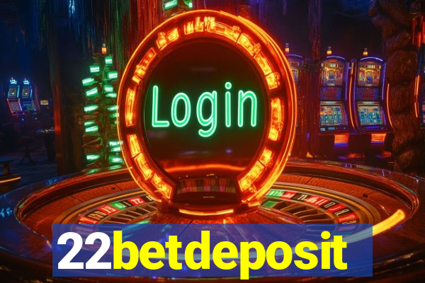 22betdeposit