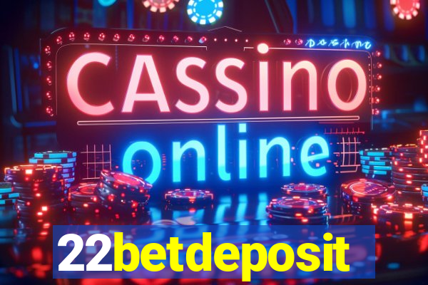 22betdeposit