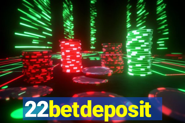 22betdeposit