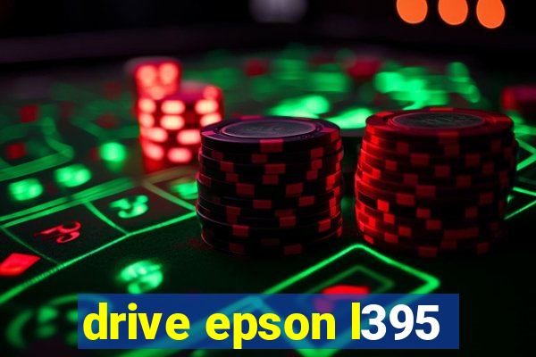 drive epson l395