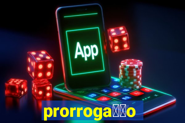 prorroga莽茫o conta na aposta