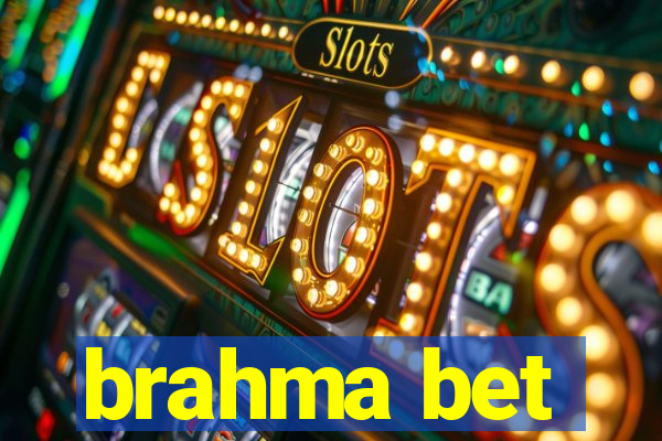 brahma bet