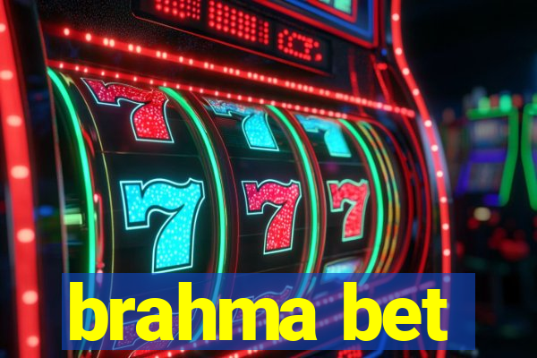 brahma bet