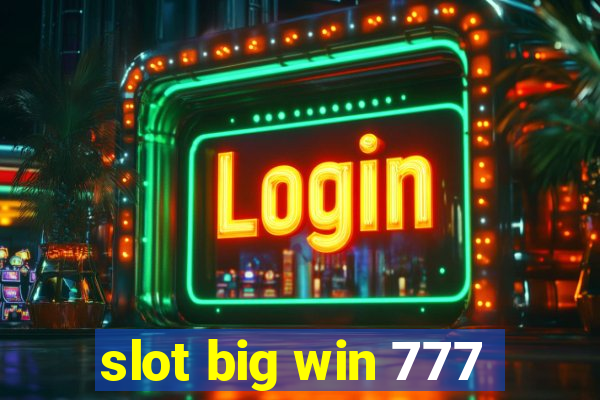 slot big win 777