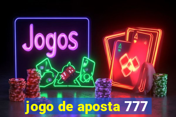 jogo de aposta 777