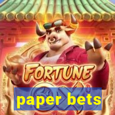 paper bets