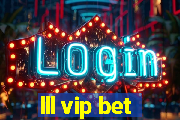 lll vip bet