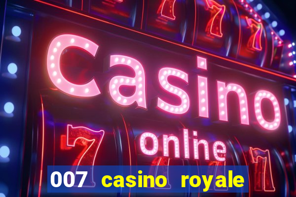 007 casino royale legenda pt