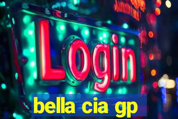 bella cia gp