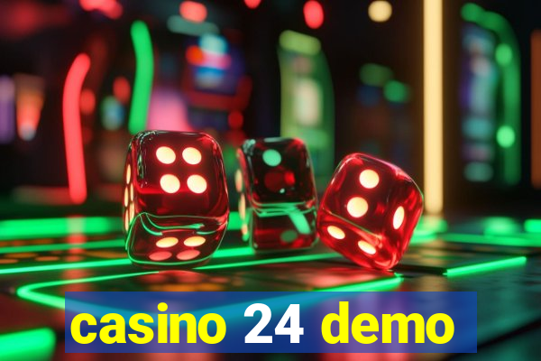 casino 24 demo