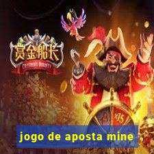 jogo de aposta mine