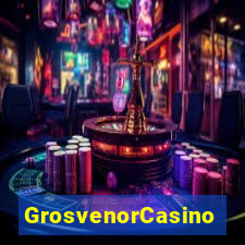 GrosvenorCasino