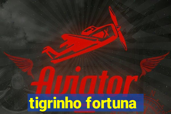 tigrinho fortuna