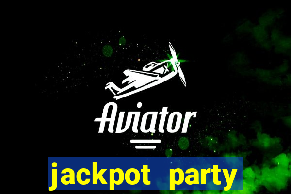 jackpot party casino games