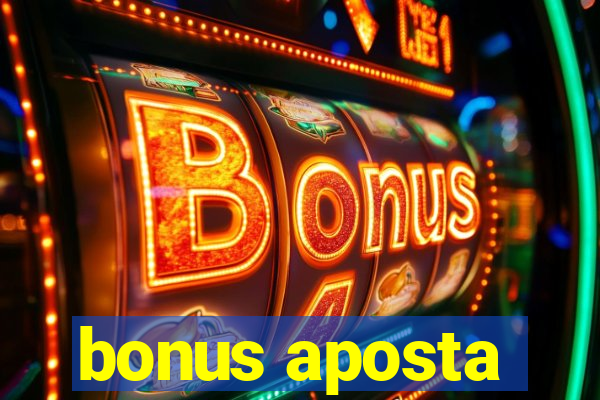 bonus aposta