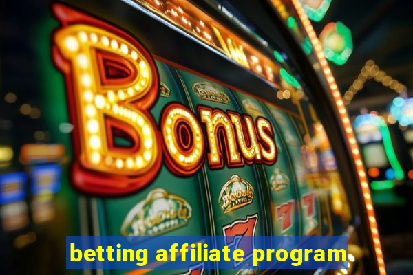 betting affiliate program