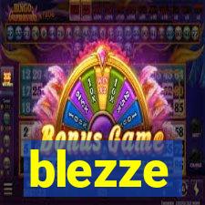 blezze