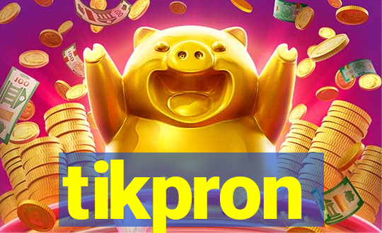 tikpron