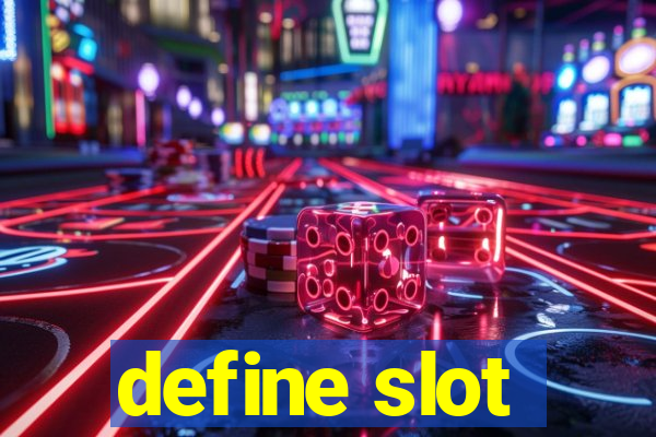 define slot