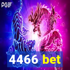 4466 bet