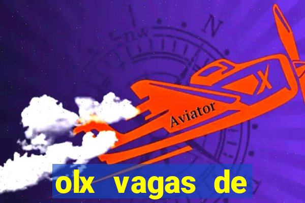 olx vagas de emprego salvador