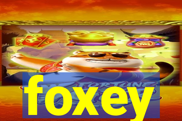 foxey