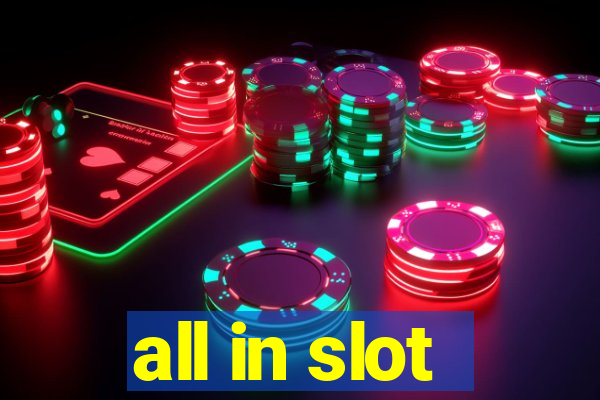 all in slot