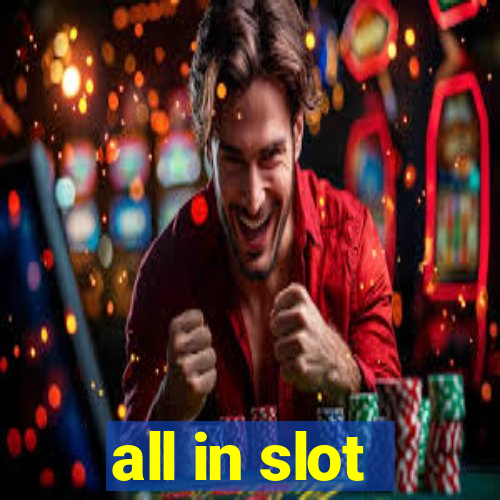 all in slot