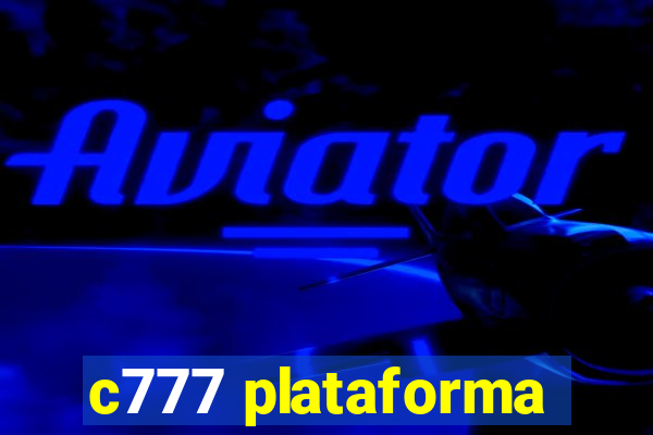 c777 plataforma