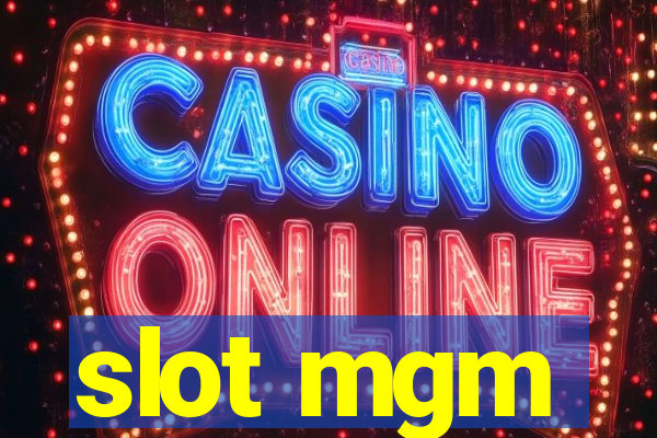 slot mgm