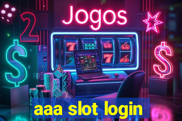 aaa slot login